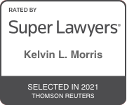Rated by Super Lawyers, Kelvin L. Morris, Selected in 2021 Thomson Reuters